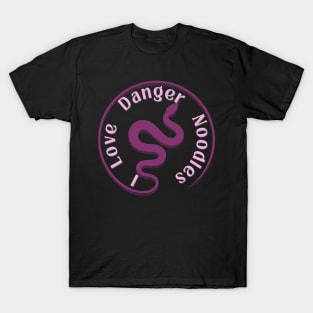 I love danger noodles T-Shirt